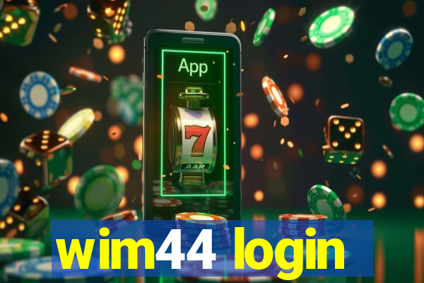 wim44 login